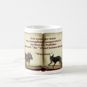 ...letzte Kampfhund .. Tasse