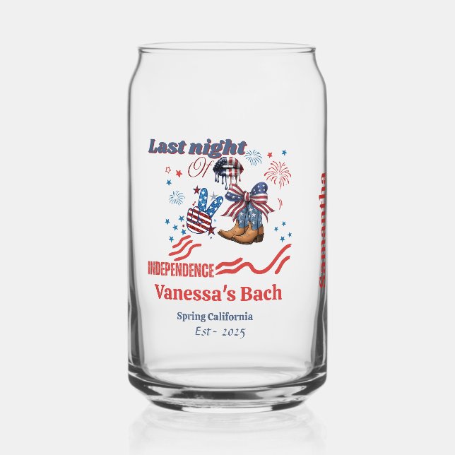 Letzte Nacht der Unabhängigkeit 4. july Bacheloret Dosenglas (Vorderseite)