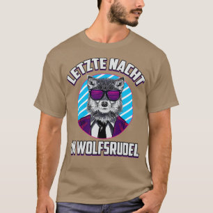 Letzte Nacht in der Wolfspackung Wolfssungbrille T-Shirt