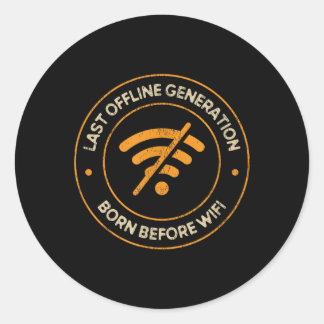 Letzte Offline-Generation vor Wifi Retro Lustig Runder Aufkleber