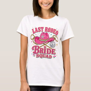 Letzte Rodeo-Braut-Squad Disco-Cowgirl-Junggeselli T-Shirt