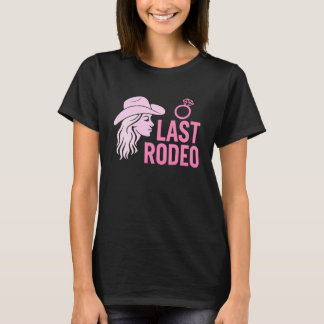 Letzte Rodeo-Junggesellinnen-Abschiedsparty Lustig T-Shirt