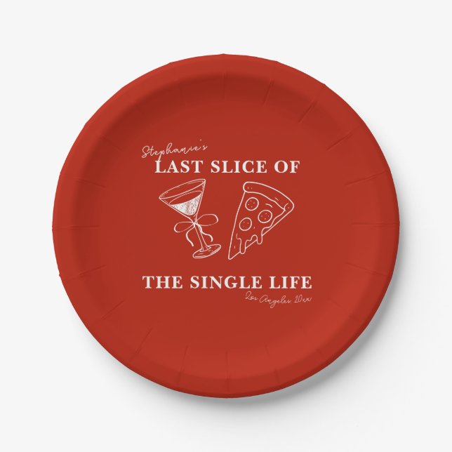 Letzte Scheibe des Single-Lebens Junggesellinnen-A Pappteller (Vorderseite)