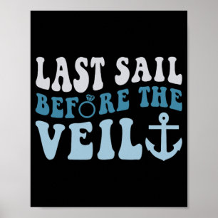 Letzte Segelpartie vor der Braut Schleier Nautisch Poster