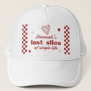 Letzte Slice Pizza Bachelorette Wochenende Party Truckerkappe