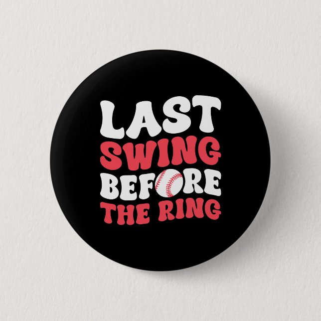 Letzte Swing vor dem Ring Button (Vorderseite)