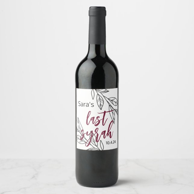 Letzte Syrah I Flasche Weinetikett (Vorderseite)