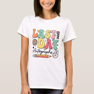 Letzte-Tages-Unterschriften -2025 Groovy Süße Letz T-Shirt