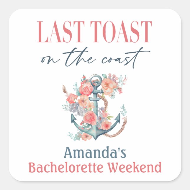 Letzte Toast Küste Bachelorette Weedkend Dekoratio Quadratischer Aufkleber (Vorderseite)
