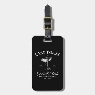 Letzte Toast Social Club Junggesellinnenabschied M Gepäckanhänger