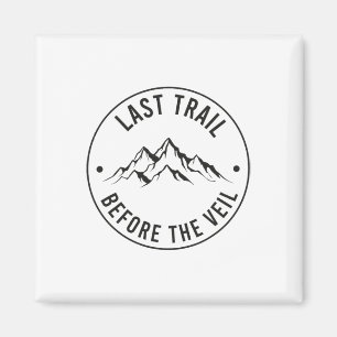 Letzte Wanderung vor dem Schleier Junggesellinnena Magnet
