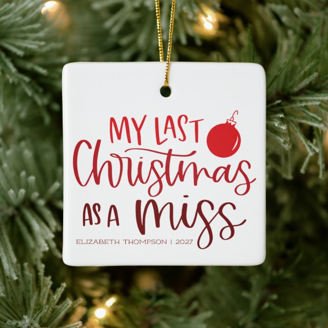 Letzte Weihnachten als Miss Custom Red Letters Keramikornament (Baum)