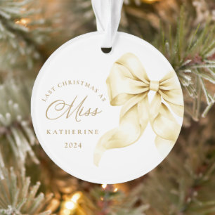 Letzte Weihnachten als Miss - Gold Bow Acrylic Ornament