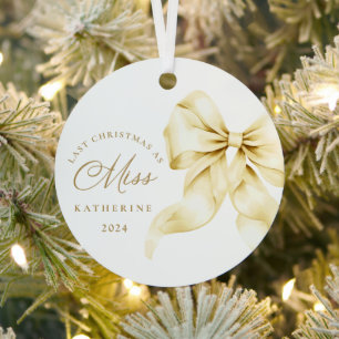 Letzte Weihnachten als Miss - Gold Bow Ornament Aus Metall
