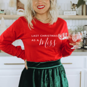 Letzte Weihnachten als Miss Red Script Schriftart  T-Shirt