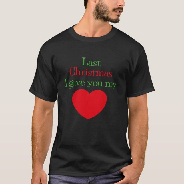 Letzte Weihnachten gab ich dir mein Herz Lied lyri T-Shirt (Vorderseite)
