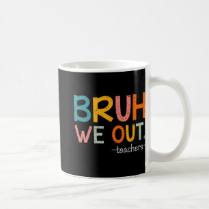Letzten Schultag haben wir Lehrer ausgezogen Kaffeetasse