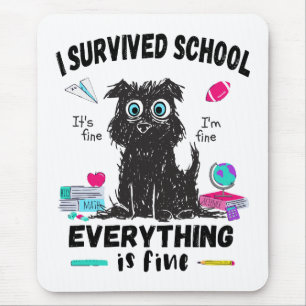 Letzten Schultag überlebte ich die Schule Mousepad