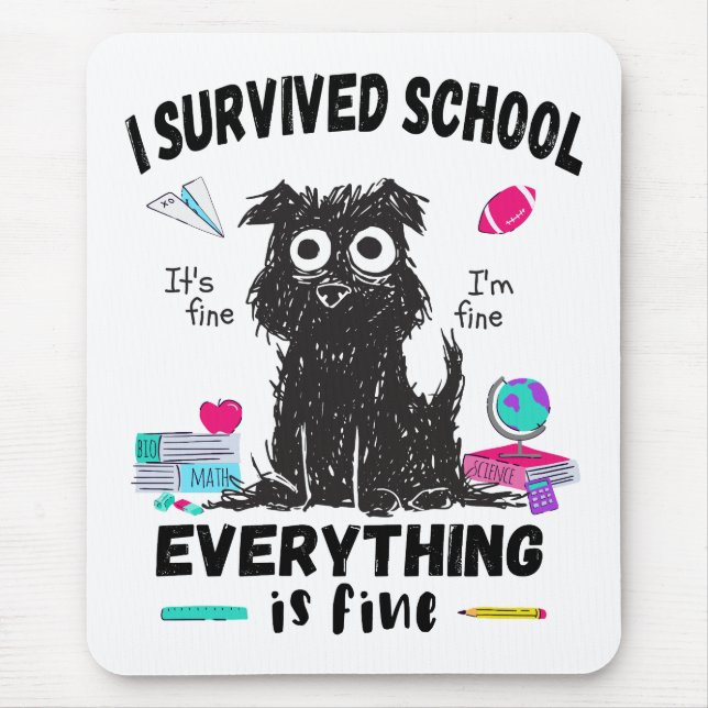 Letzten Schultag überlebte ich die Schule Mousepad (Vorne)