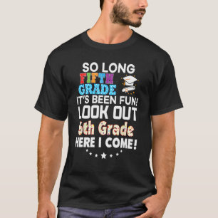 Letzten Tag 5. Klasse Aussehen 6. Hier komme ich z T-Shirt
