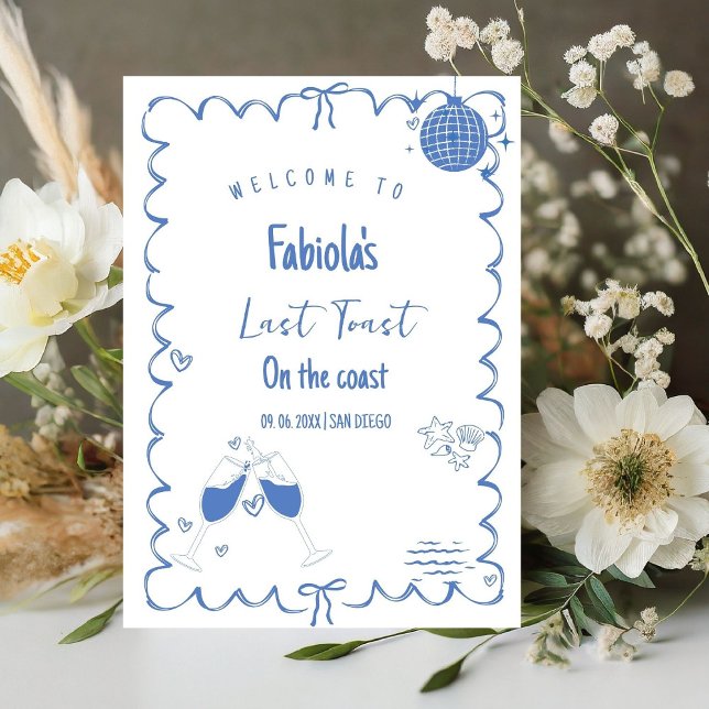 Letzten Toast an der Küste Bachelorette Begrüßungs Sockelschild (Von Creator hochgeladen)