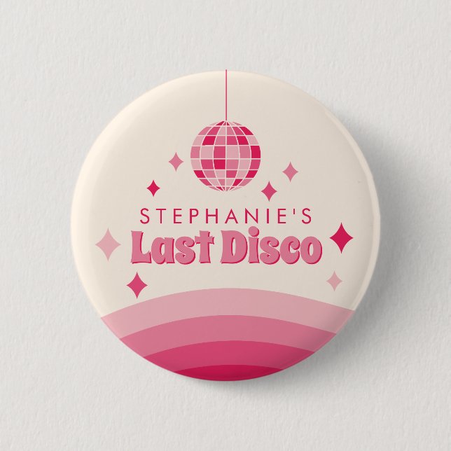 Letzter Disco Junggeselinnen-Abschied mit benutzer Button (Vorderseite)