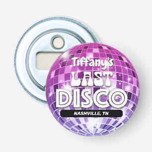 Letzter Disco-Junggesellinnen-Abschied Flaschenöffner