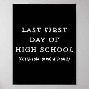 Letzter erster Tag der High School Abschlussjahr T Poster
