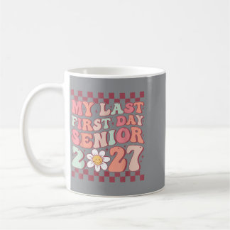 Letzter erster Tag Groovy Senior Zurück zur Schule Kaffeetasse