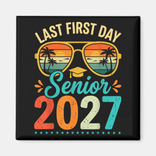 Letzter erster Tag Senior 2027 Rückkehr zur Schule Magnet