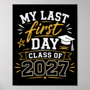 Letzter erster Tag Senior 2027 zurück zur Schule K Poster