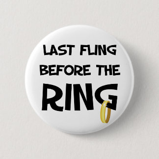 Letzter Fling vor dem Ring Button