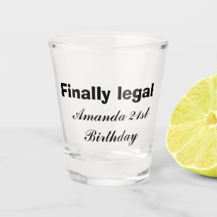 Letzter legaler 21. Geburtstag Schnapsglas