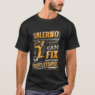 Letzter Name Salerno kann alles außer Dummheit rep T-Shirt