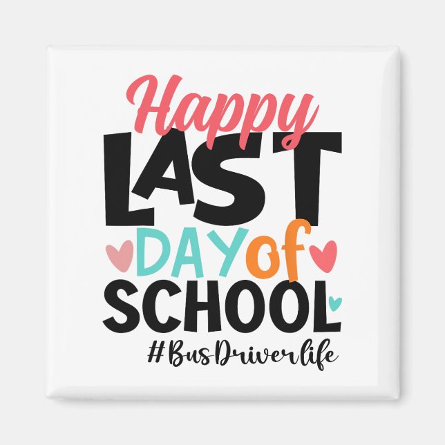 Letzter Schulbusfahrertag Sommer lustig Magnet (Vorne)
