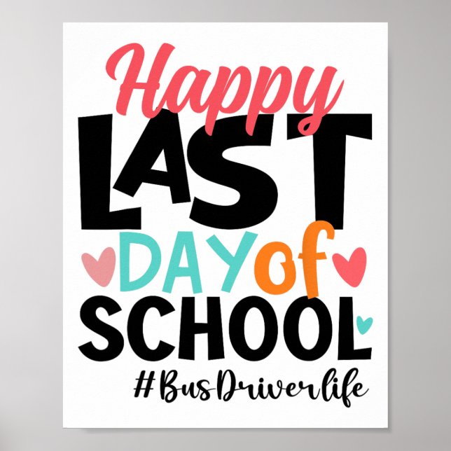 Letzter Schulbusfahrertag Sommer lustig Poster (Vorne)