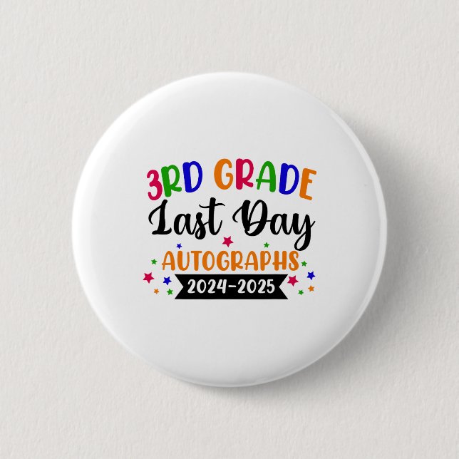 Letzter Schultag 2025 Autograph 3rd Grade G Button (Vorderseite)