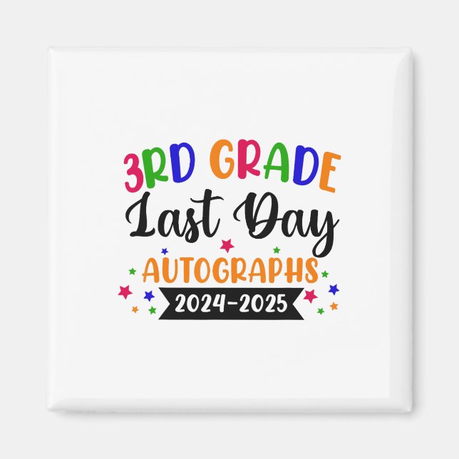 Letzter Schultag 2025 Autograph 3rd Grade G Magnet (Vorne)