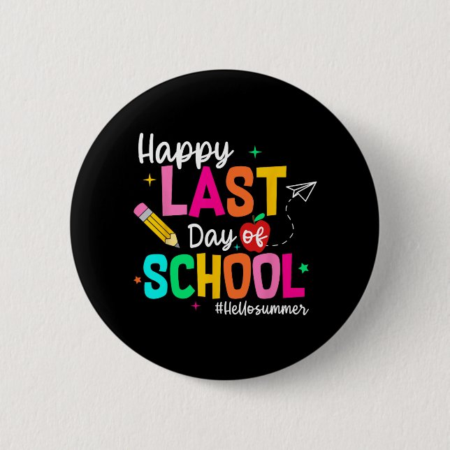 Letzter Schultag Abschluss Lehrer Student Button (Vorderseite)