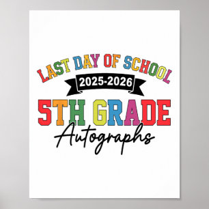 Letzter Schultag Autogramm 5. Klasse 2025-2026 G Poster