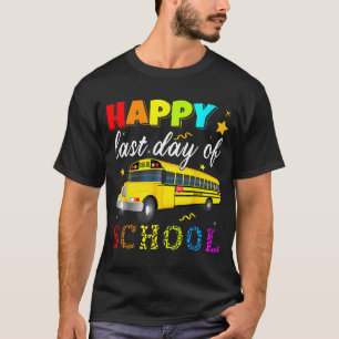 Letzter Schultag Busfahrer Außer Dienst Schüler Te T-Shirt