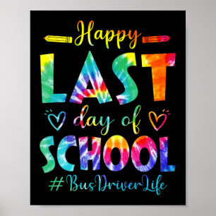 Letzter Schultag Busfahrer Leben Sommer Tie Dye Poster