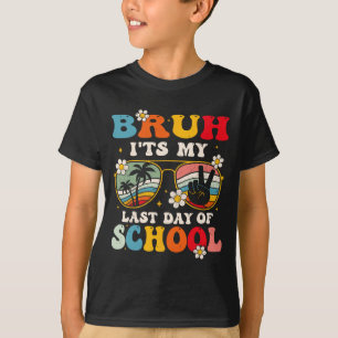 Letzter Schultag Cool Bruh Ist Mein Letzter Schult T-Shirt
