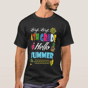 Letzter Schultag der Kinder Tschüss 4. Klasse Hall T-Shirt