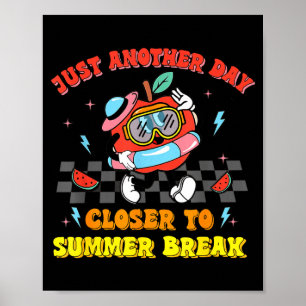Letzter Schultag, ein weiterer Tag näher an Sommer Poster