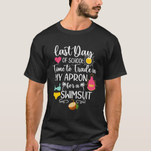 Letzter Schultag Frau am letzten Schultag T-Shirt
