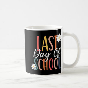 Letzter Schultag für Groovy Students Teachers Kaffeetasse