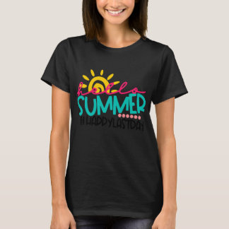 Letzter Schultag für Sommerpädagogik T-Shirt