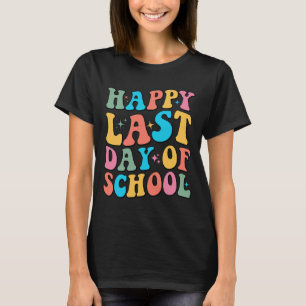 Letzter Schultag Groovy für Lehrer und Schüler T-Shirt