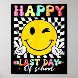 Letzter Schultag Groovy Smiley Gesicht Lehrer Poster